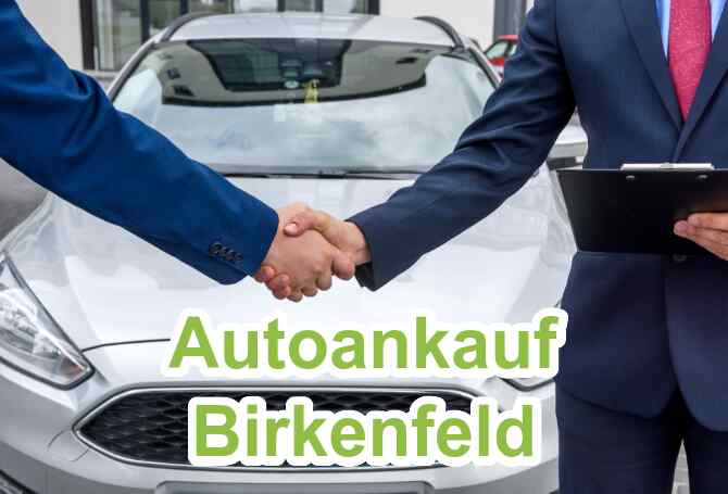 Autoankauf Birkenfeld (Rheinland-Pfalz)