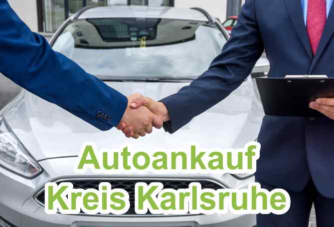 Autoankauf Landkreis Karlsruhe