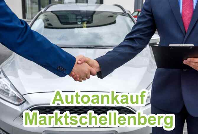 Autoankauf Marktschellenberg