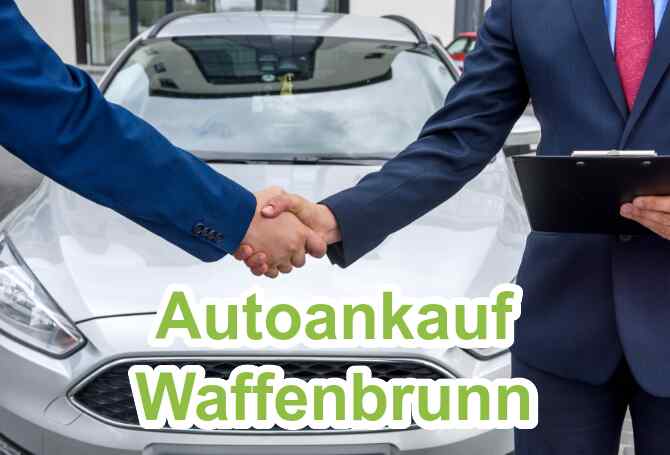 Autoankauf Waffenbrunn